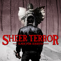 Sheer Terror - Kaos for Kristin