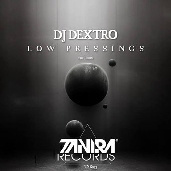 Dj Dextro - Low Pressings