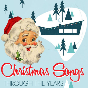 Various Artists - Christmas Songs Through the Years
