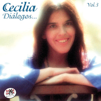 Cecilia - Diálogos… Vol. 3