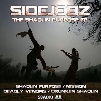 Sidejobz - The Shaolin Purpose