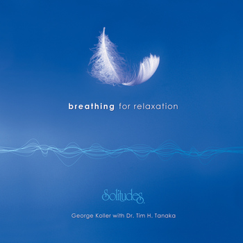 Dan Gibson's Solitudes - Breathing for Relaxation