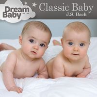 Dream Baby - Classic Baby: Bach