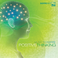 SonicAid - Music to Inspire Positive Thinking