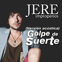 Jere - Golpe de Suerte (Versión Acústica)