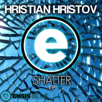 Hristian Hristov - Shatter