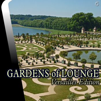 Various Artists - Gardens of Lounge Versailles Edition