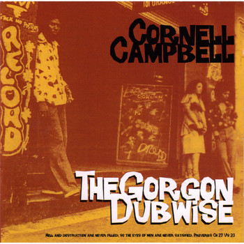 Cornell Campbell / - The Gorgon Dubwise