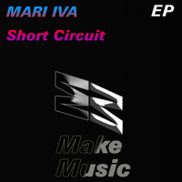 MARI IVA - Short Circuit EP