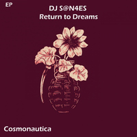 DJ S@N4ES - Return To Dreams EP