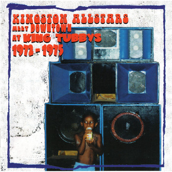 Various Artists / - Kingston Allstars Meet Downtown At King Tubbys 1972-1975