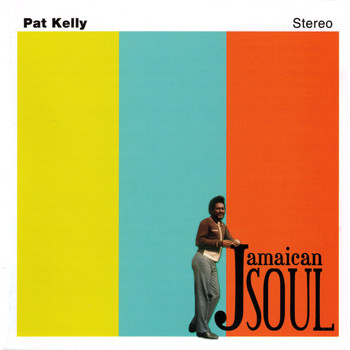 Pat Kelly / - Jamaican Soul