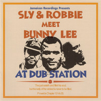 Sly & Robbie, Bunny Lee / - At Dub Station