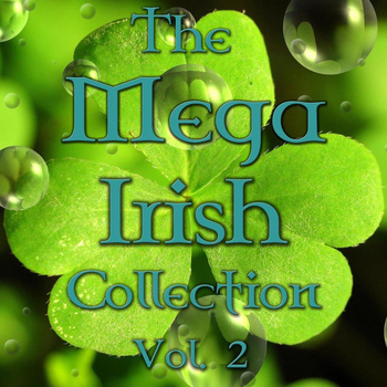 Various Artists - The Mega Irish Collection Vol. 2