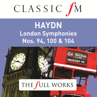 Royal Concertgebouw Orchestra, Sir Colin Davis - Haydn: London Symphonies (Classic FM: The Full Works)
