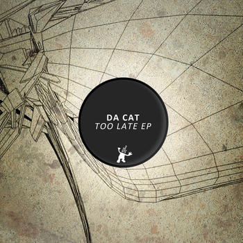 Da Cat - Too late EP