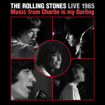 The Rolling Stones - Live 1965: Music From Charlie Is My Darling (Live From England/1965)