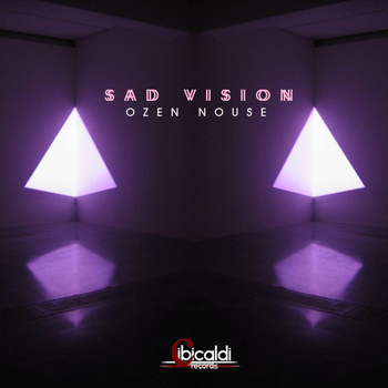 Ozen Nouse - Sad Vision