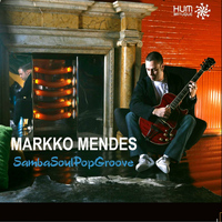 Markko Mendes - SambaSoulPopGroove