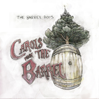The Barrel Boys - Carols from the Barrel - EP