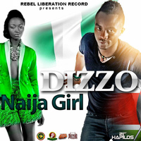 Dizzo - Naija Girl - Single