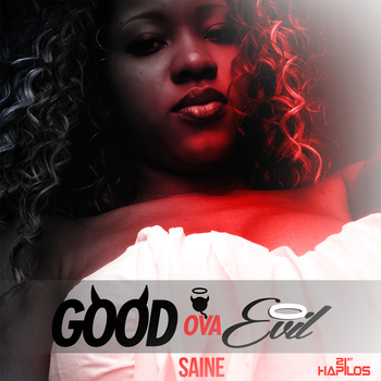 Saine - Good Ova Evil - Single