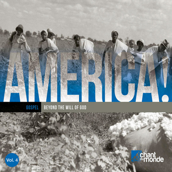 Various Artists - America, Vol. 4: Gospel - Beyond the Will of God