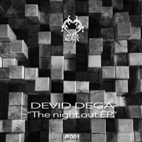Devid Dega - The Night Out Ep