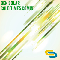 Ben Solar - Cold Times Comin'