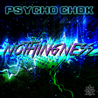 Psycho Chok - Nothingness