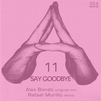 Alex Boneti - Say Goodbye EP