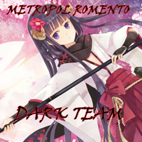 Metropol Romento - Dark Team