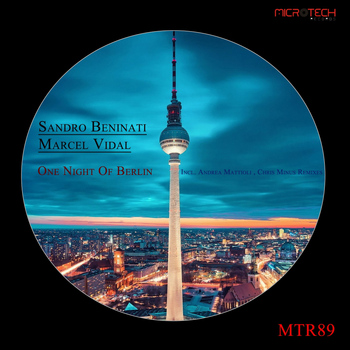 Sandro Beninati, Marcel Vidal - One Night Of Berlin