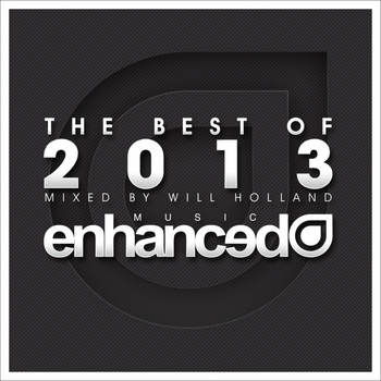 Various Artists - Enhanced Best Of 2013, Mixed by Will Holland