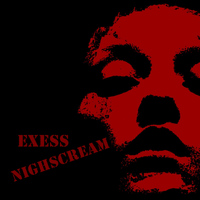 Exess - Nighscream