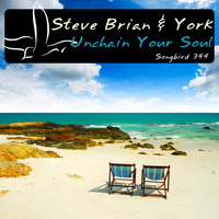Steve Brian & York - Unchain Your Soul