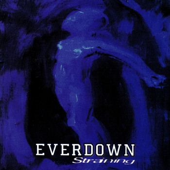 Everdown - Straining