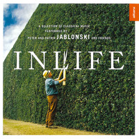 Peter Jablonski - Inlife - A Selection of Classical Music Performed by Peter and Patrik Jablonski and Friends