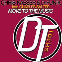 Chris Kaeser, D-fun'K - Move to the Music