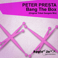 Peter Presta - Bang the Box