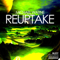 Michael Wayne - Reuptake