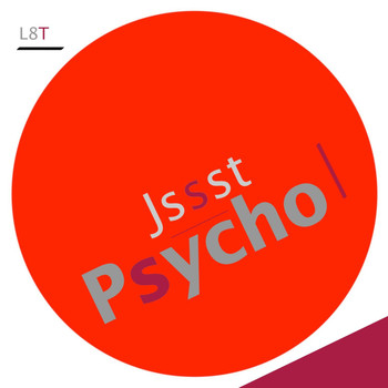 Jssst - Psycho