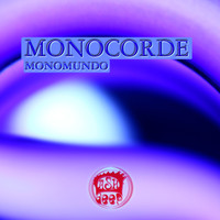 Monocorde - Monomundo