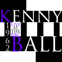 Kenny Ball - Live at the BBC 1962