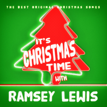 Ramsey Lewis - It's Christmas Time with Ramsey Lewis