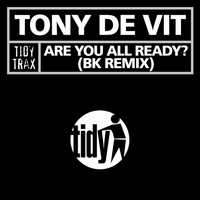 Tony De Vit - Are You All Ready?
