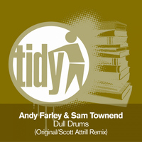 Andy Farley & Sam Townend - Dull Drums