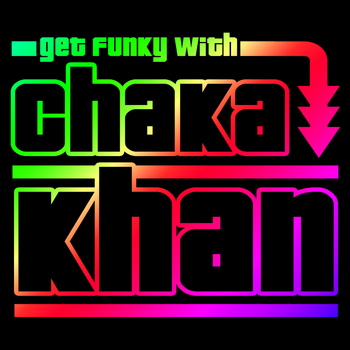Chaka Khan - Get Funky with Chaka Khan (Live)