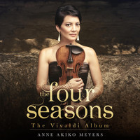 Anne Akiko Meyers - The Four Seasons:The Vivaldi Album
