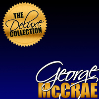 George McCrae - The Deluxe Collection: George Mccrae